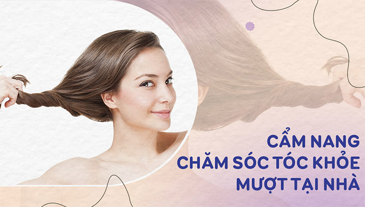Hướng dẫn chăm sóc tóc chắc khỏe, hạn chế gãy rụng Hướng dẫn chăm sóc tóc chắc khỏe, hạn chế gãy rụng