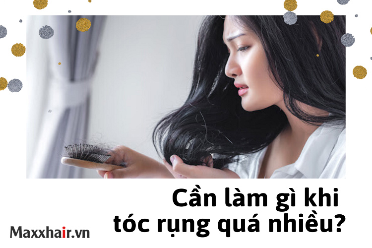 Cần làm gì khi tóc rụng quá nhiều?
