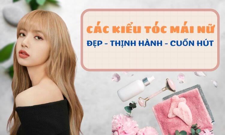 Chọn đúng kiểu tóc mái sẽ giúp bạn che đi khuyết điểm của gương mặt Chọn đúng kiểu tóc mái sẽ giúp bạn che đi khuyết điểm của gương mặt